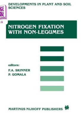 海外直订Nitrogen Fixation with Non-Legumes: The Third International Symposium on Nitroge 非豆科植物固氮:第三届非豆科植