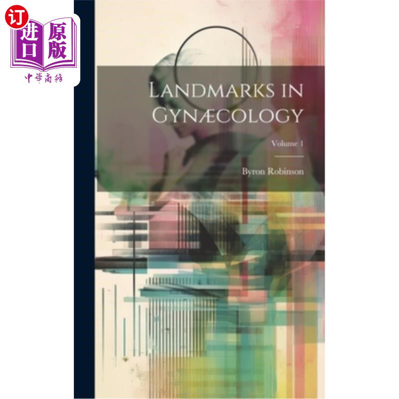 海外直订医药图书Landmarks in Gyn?cology; Volume 1 妇科里程碑；卷1