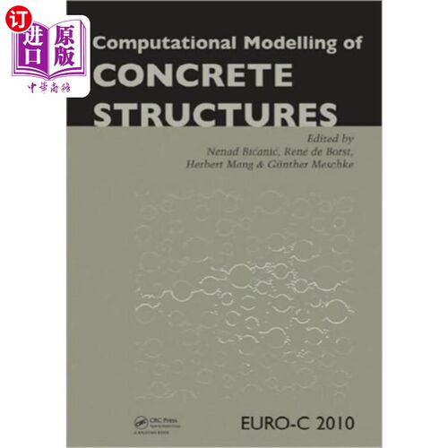 海外直订Computational Modelling of Concrete Structures 混凝土结构的计算模型