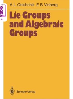 海外直订Lie Groups and Algebraic Groups 李群和代数群