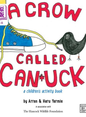 海外直订A Crow Called Canuck: A Children's Activity Book 一只叫Canuck的乌鸦：一本儿童活动书