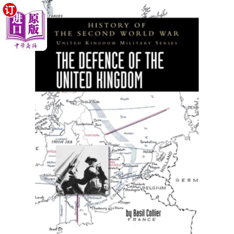 海外直订The Defence of the United Kingdom: History of the Second World War: United Kingd 英国的防御:第二次世界大战怎么样,好用不?