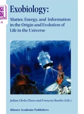 海外直订Exobiology: Matter, Energy, and Information in the Origin and Evolution of Life  外生物学：宇宙中生命起源和演化