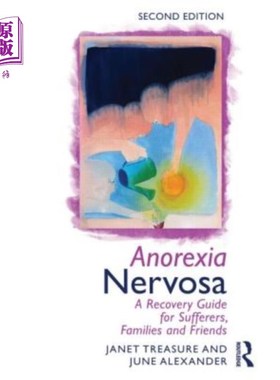 海外直订医药图书Anorexia Nervosa: A Recovery Guide for Sufferers, Families and Friends 神经性厌食症：患者、家人和朋