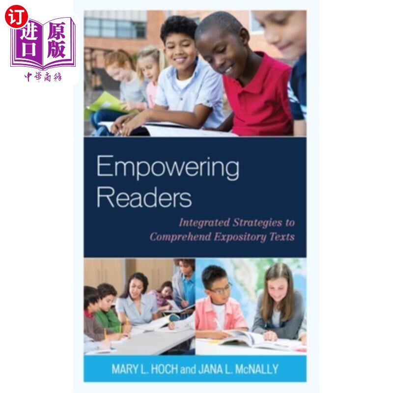 海外直订Empowering Readers: Integrated Strategies to Comprehend Expository Texts 赋予读者权力:理解说明文的综合策略