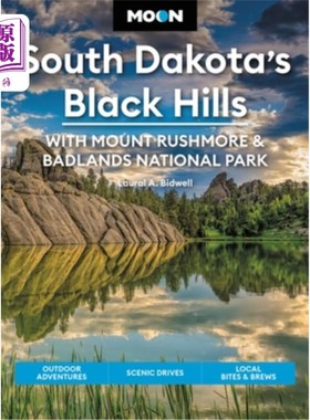 海外直订Moon South Dakota's Black Hills: With Mount Rushmore & Badlands National Park: O 月亮南达科他州的布莱克山: