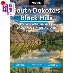 海外直订Moon South Dakota's Black Hills: With Mount Rushmore & Badlands National Park: O 月亮南达科他州的布莱克山: