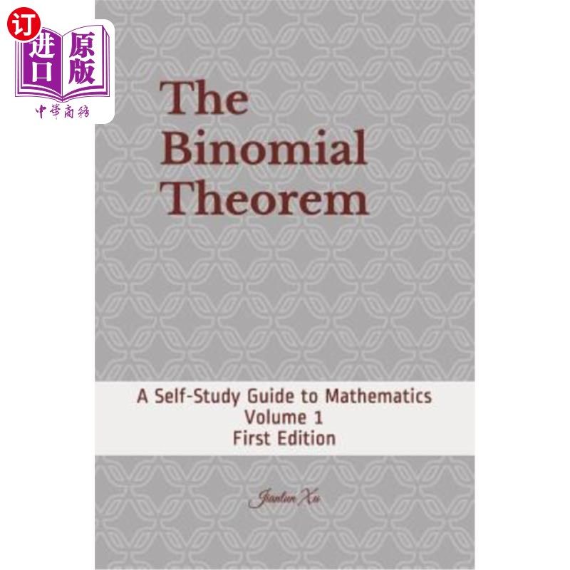 海外直订The Binomial Theorem: A Self-Study Guide to Mathematics 二项式定理：数学自学指南