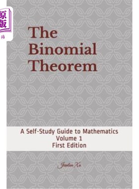 海外直订The Binomial Theorem: A Self-Study Guide to Mathematics 二项式定理：数学自学指南
