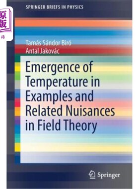 海外直订Emergence of Temperature in Examples and Related Nuisances in Field Theory 场论例子中温度的出现及其相关扰扰