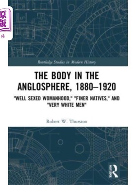 海外直订Body in the Anglosphere, 1880–1920 英语圈中的主体(1880-1920