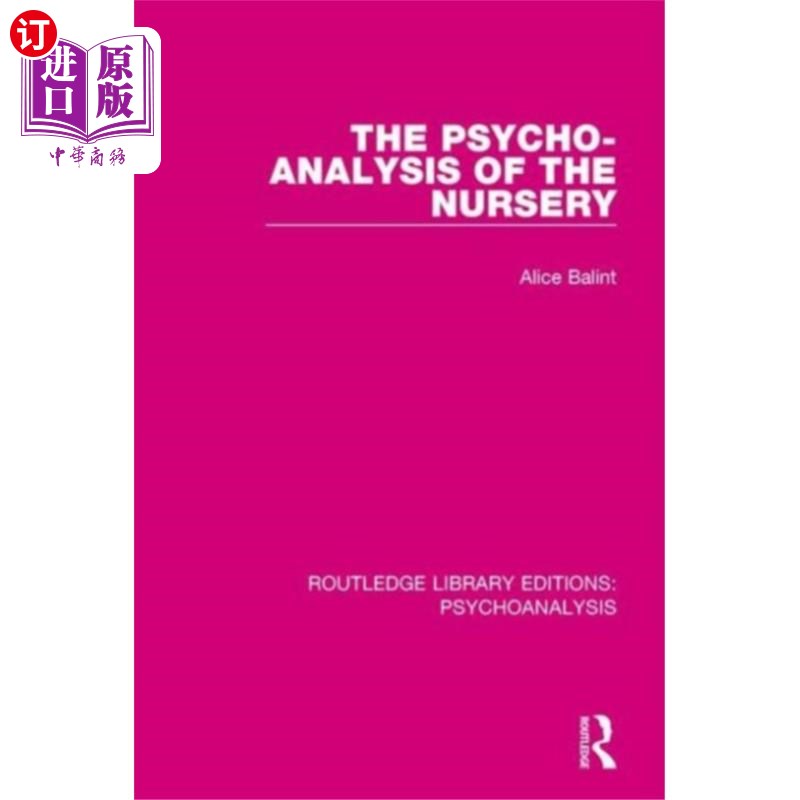 海外直订Psycho-Analysis of the Nursery 托儿所的心理分析