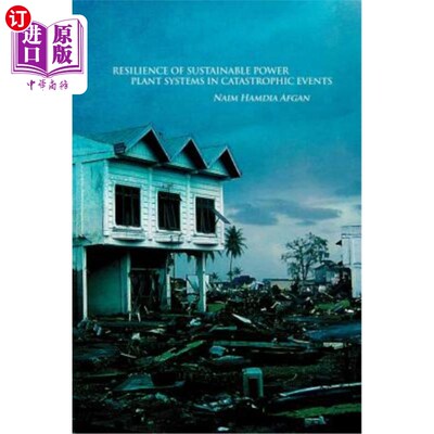 海外直订Resilience of Sustainable Power Plant Systems in Catastrophic Events 灾难性事件中可持续发电厂系统的恢复能力
