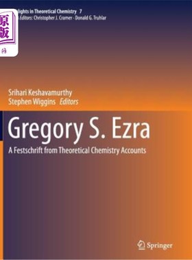 海外直订Gregory S. Ezra: A Festschrift from Theoretical Chemistry Accounts 格雷戈里·S·埃兹拉：理论化学中的一个错误