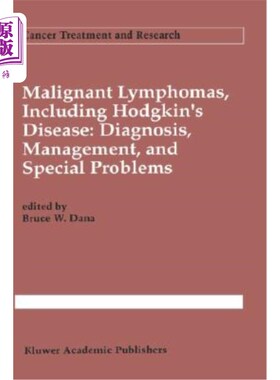 海外直订医药图书Malignant Lymphomas, Including Hodgkin's Disease: Diagnosis, Management, and Spe 恶性淋巴瘤，包括何