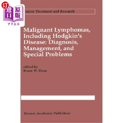 海外直订医药图书Malignant Lymphomas, Including Hodgkin's Disease: Diagnosis, Management, and Spe 恶性淋巴瘤，包括何