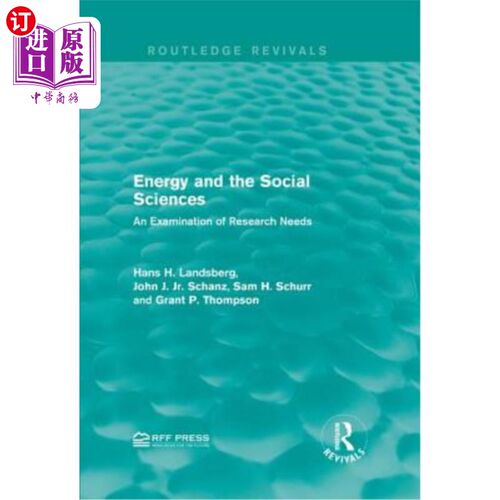 海外直订Energy and the Social Sciences: An Examination of Research Needs 能源与社会科学:研究需求的考察