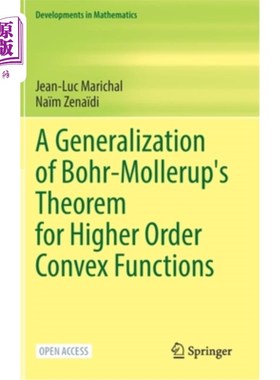海外直订A Generalization of Bohr-Mollerup's Theorem for Higher Order Convex Functions 高阶凸函数的Bohr-Mo