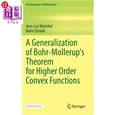 海外直订A Generalization of Bohr-Mollerup's Theorem for Higher Order Convex Functions 高阶凸函数的Bohr-Mo