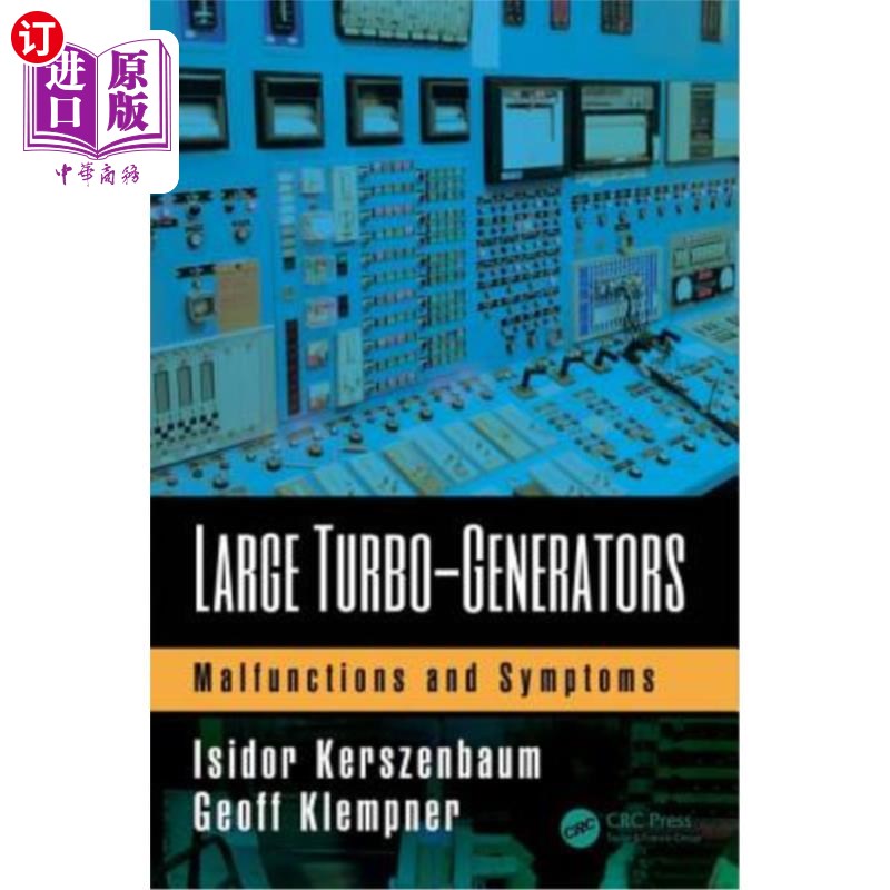 海外直订Large Turbo-Generators: Malfunctions and Symptoms 大型汽轮发电机:故障和症状