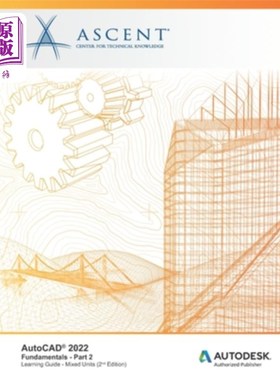 海外直订AutoCAD 2022: Fundamentals - Part 2 (Mixed Units): Autodesk Authorized Publisher AutoCAD 20