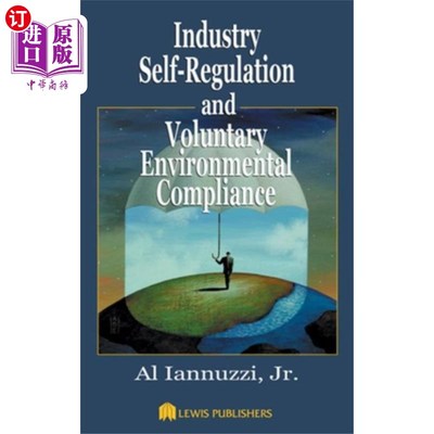 海外直订Industry Self-Regulation and Voluntary Environme... 行业自律和自愿环保合规