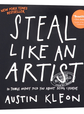 预售 偷师学艺 10个你一定要知道的创意秘籍 英文原版 Steal Like an Artist Austin Kleon 中商原版