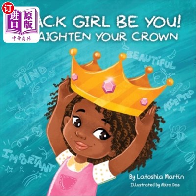 海外直订Black Girl Be You: Straighten Your Crown 黑人女孩做你自己：摆正你的皇冠