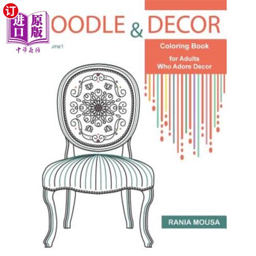 海外直订Doodle & Decor: Coloring Book for Adults Who Adore Decor 涂鸦与装饰：为热爱装饰的成年人准备的彩色书