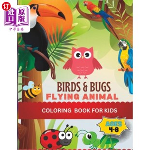 For Coloring 海外直订Birds Kids Flying Bugs 鸟类和昆虫飞行动物涂色书为儿童年龄4 Animal Ages Book