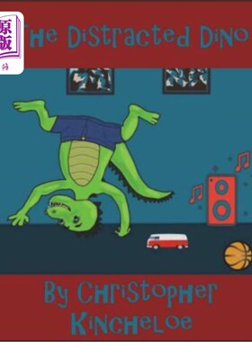 海外直订The Distracted Dino: Perfect for Young Children 分散注意力的恐龙：适合幼儿