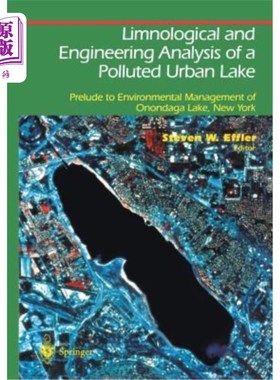 海外直订Limnological and Engineering Analysis of a Polluted Urban Lake: Prelude to Envir 污染城市湖泊的石灰学和工程