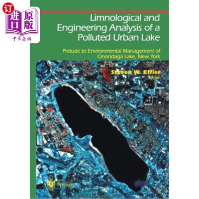 海外直订Limnological and Engineering Analysis of a Polluted Urban Lake: Prelude to Envir 污染城市湖泊的石灰学和工程