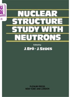海外直订Nuclear Structure Study with Neutrons 中子核结构研究