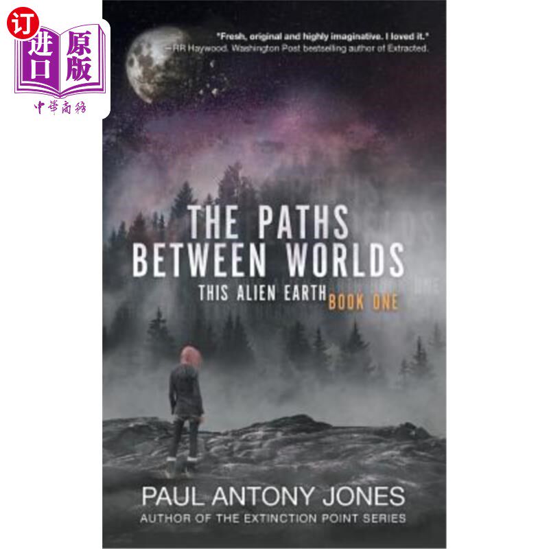 海外直订The Paths Between Worlds: This Alien Earth Book One 世界之路：外星人地球第一册