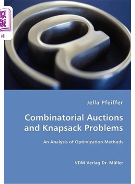 海外直订Combinatorial Auctions and Knapsack Problems - An Analysis of Optimization Metho 组合拍卖与背包问题——优化