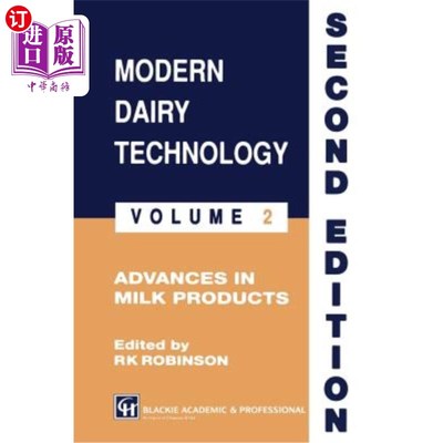 海外直订Modern Dairy Technology: Volume 2 Advances in Milk Products 现代乳制品技术：第2卷乳制品的进展