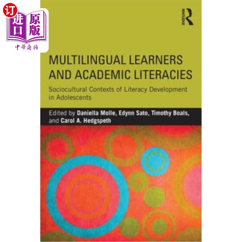 海外直订Multilingual Learners and Academic Literacies: Sociocultural Contexts of Literac 多语言学习者和学术文学：青