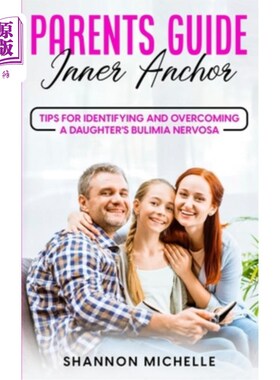 海外直订Parent's Guide: Inner Anchor: Tips for Identifying and Overcoming a Daughter's B 家长指南:内在锚:识别和克服