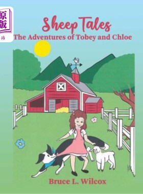 海外直订Sheep Tales: The Adventures of Tobey and Chloe 绵羊故事：托比和克洛伊的冒险