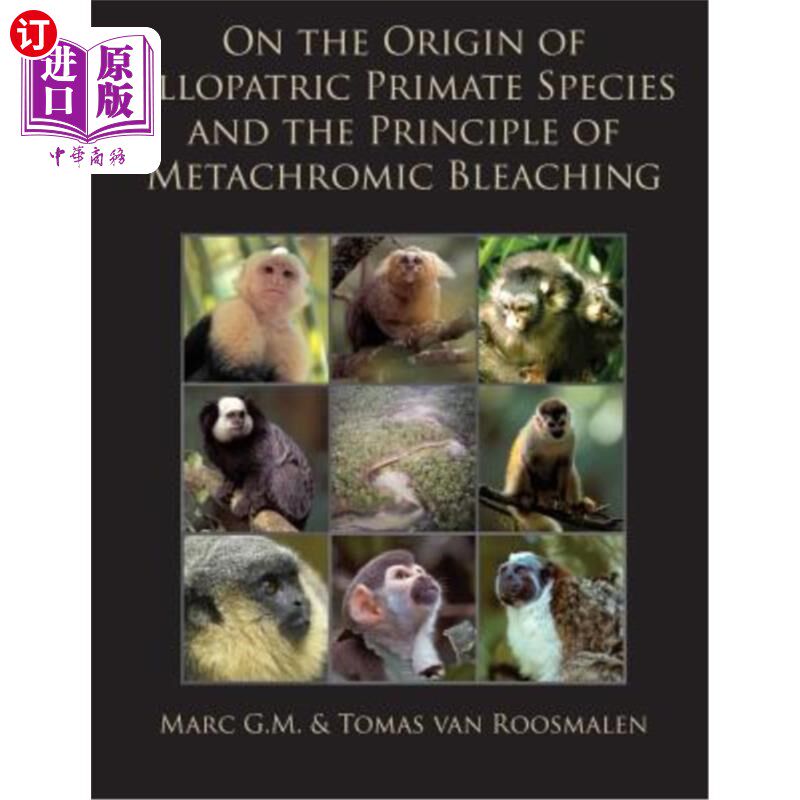 海外直订On the Origin of Allopatric Primate Species and the Principle of Metachromic Ble 异源性灵长类物种的起源与异