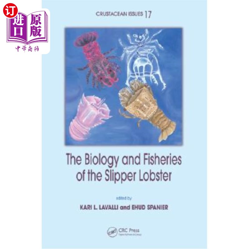 海外直订The Biology and Fisheries of the Slipper Lobster 滑龙虾的生物学和渔业