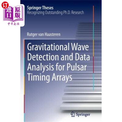 海外直订Gravitational Wave Detection and Data Analysis for Pulsar Timing Arrays 脉冲星定时阵列引力波探测与数据分析
