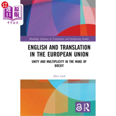 海外直订English and Translation in the European Union: Unity and Multiplicity in the Wak 欧盟的英语与翻译:英国脱欧