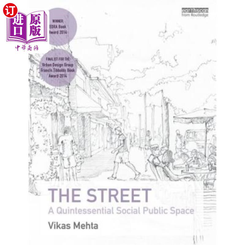 海外直订The Street: A Quintessential Social Public Space 街道:一个典型的社会公共空间