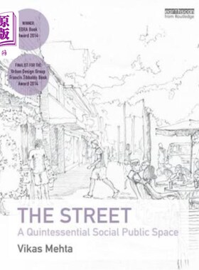 海外直订The Street: A Quintessential Social Public Space 街道:一个典型的社会公共空间