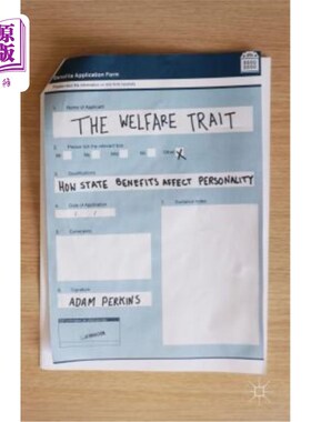 海外直订The Welfare Trait: How State Benefits Affect Personality 福利特质:国家福利如何影响人格