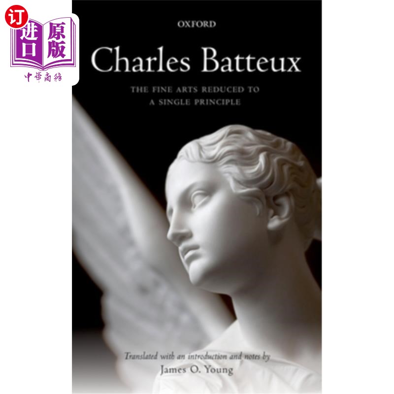 海外直订Charles Batteux: The Fine Arts Reduced to a Single Principle 查尔斯·巴托:将美术简化为单一原则