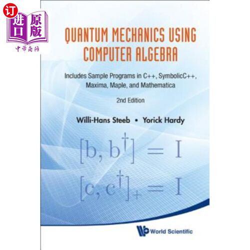 海外直订Quantum Mechanics Using Computer Algebra: Includes Sample Programs in C++, Symbo 使用计算机代数的量子力学:
