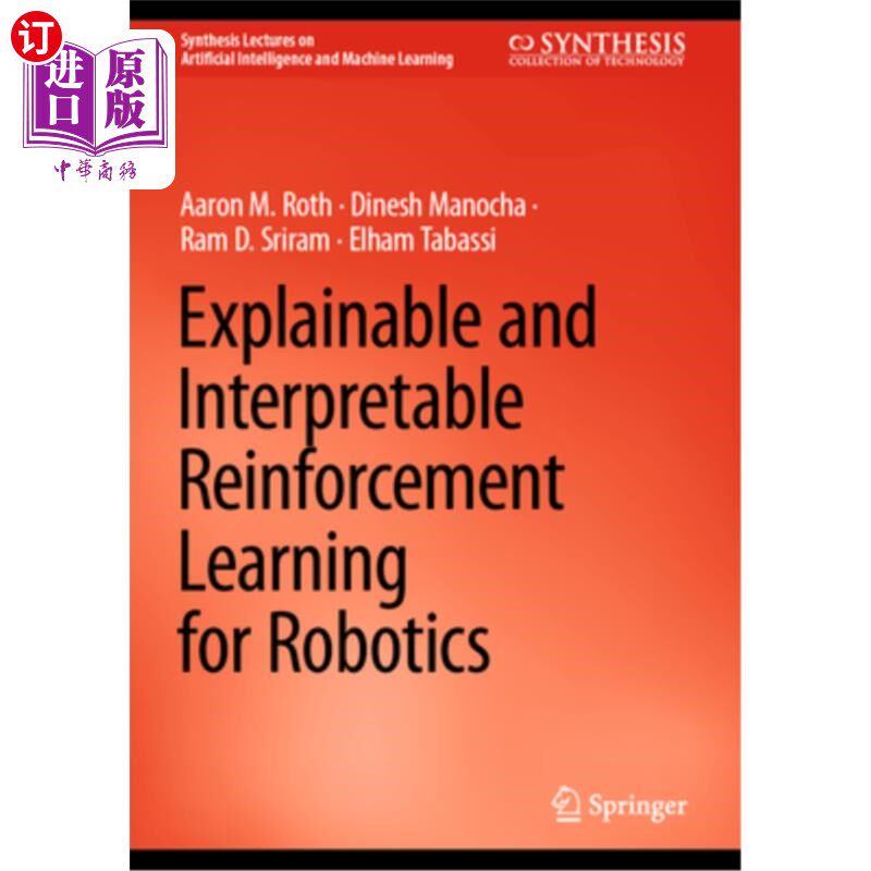 海外直订Explainable and Interpretable Reinforcement Learning for Robotics 机器人的可解释和可解释强化学习